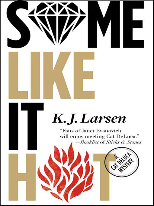 Title details for Some Like it Hot by K. J. Larsen - Available